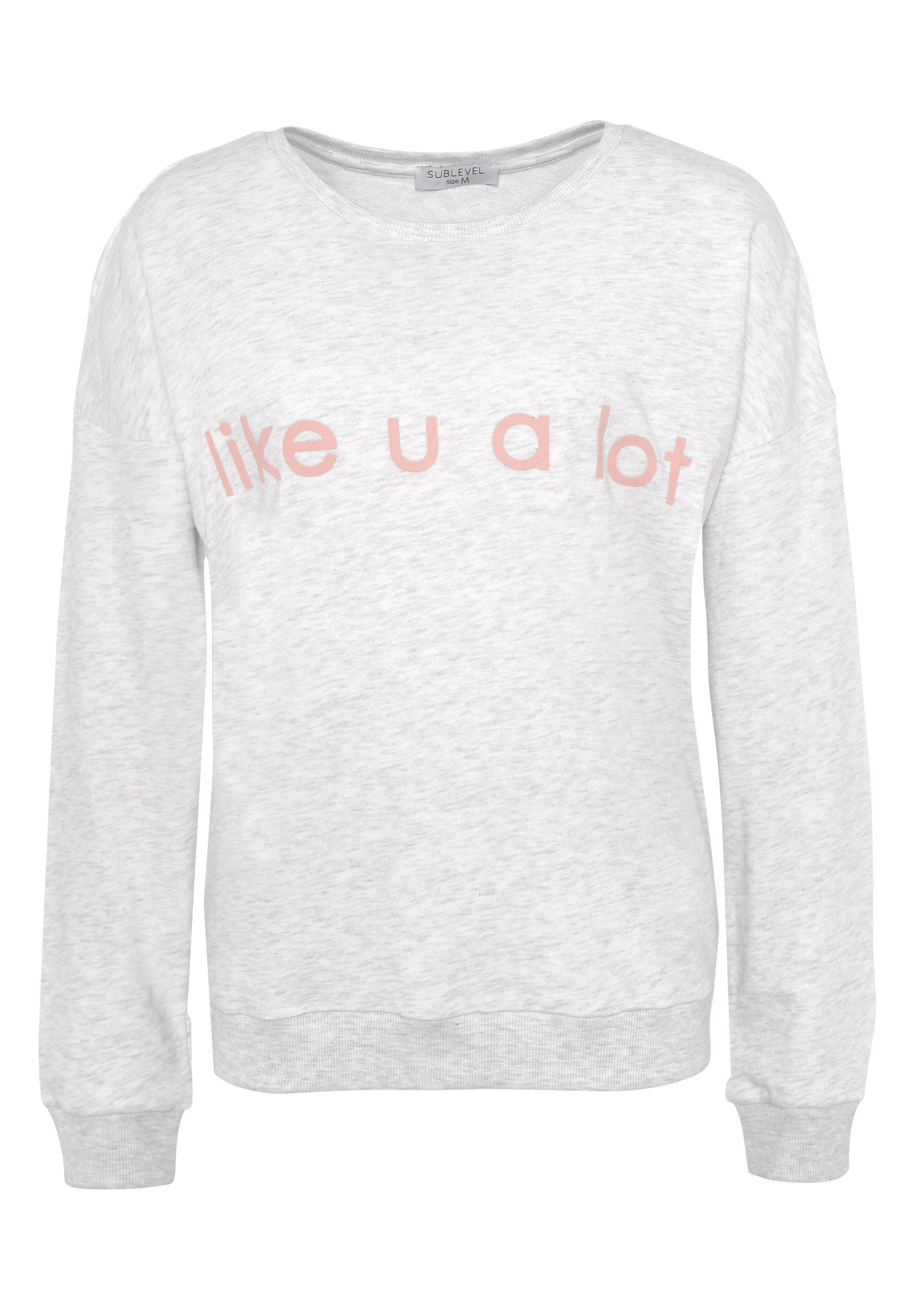 Hell-Graues Sweatshirt "like u a lot"